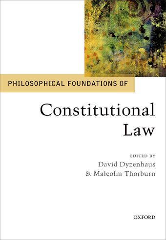 Philosophical Foundations of Constitutional Law book cover
