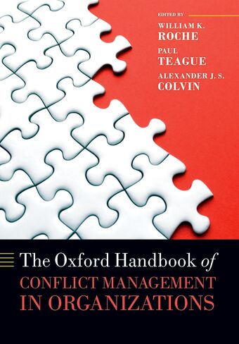 The Oxford Handbook of Conflict Management in Organizations book cover