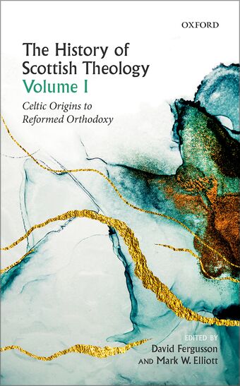 The History of Scottish Theology, Volume I book cover