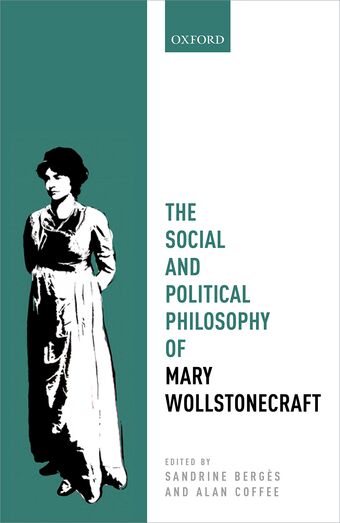 The Social and Political Philosophy of Mary Wollstonecraft book cover