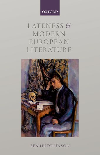Lateness and Modern European Literature book cover