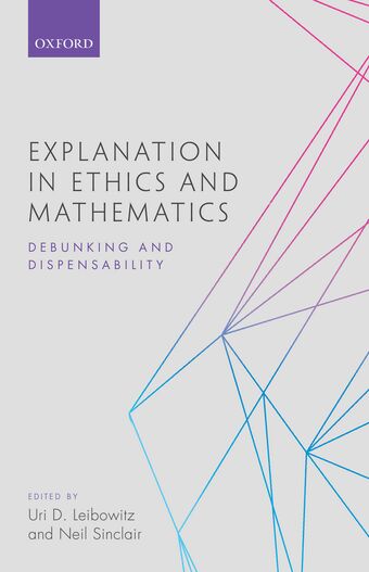 Explanation in Ethics and Mathematics book cover