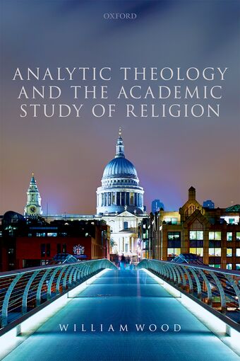 Analytic Theology and the Academic Study of Religion book cover