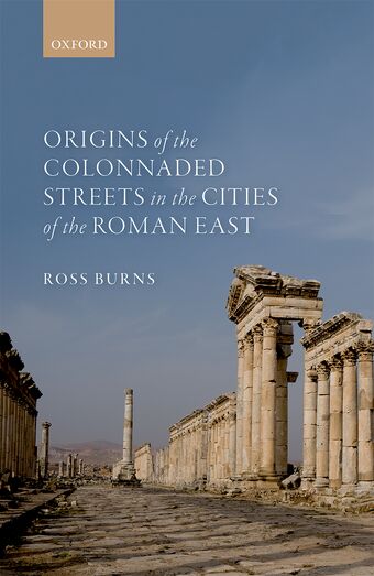 Origins of the Colonnaded Streets in the Cities of the Roman East book cover