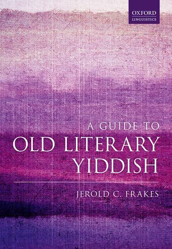 A Guide to Old Literary Yiddish book cover