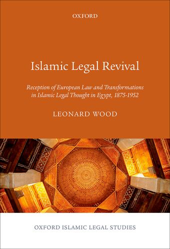 Islamic Legal Revival: Reception of European Law and Transformations in Islamic book cover