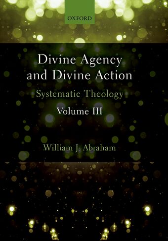 Divine Agency and Divine Action, Volume III book cover