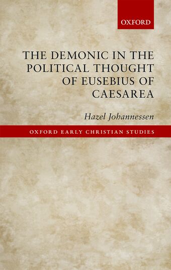 The Demonic in the Political Thought of Eusebius of Caesarea book cover