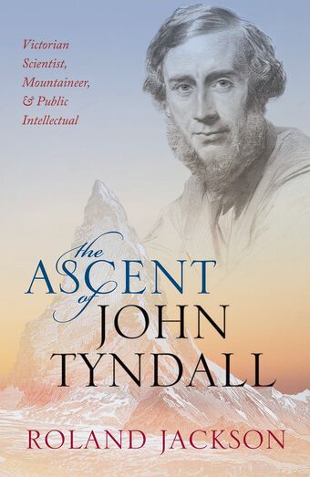 The Ascent of John Tyndall book cover