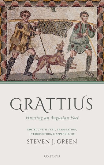 Grattius Hunting an Augustan Poet book cover