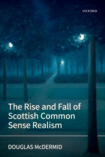 The Rise and Fall of Scottish Common Sense Realism book cover