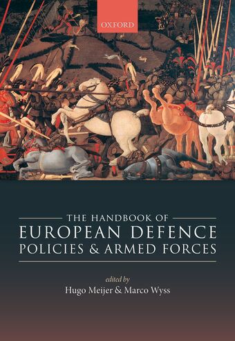 The Handbook of European Defence Policies and Armed Forces book cover