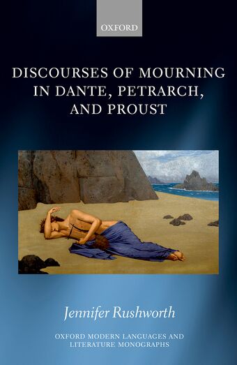 Discourses of Mourning in Dante, Petrarch, and Proust book cover
