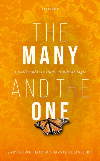 The Many and the One A Philosophical Study of Plural Logic book cover