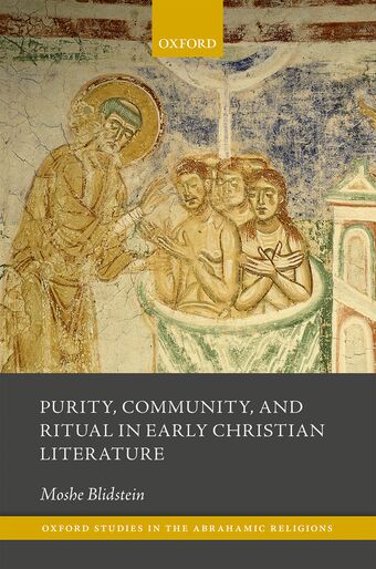 Purity and Defilement in Early Christian Ritual and Discourse book cover