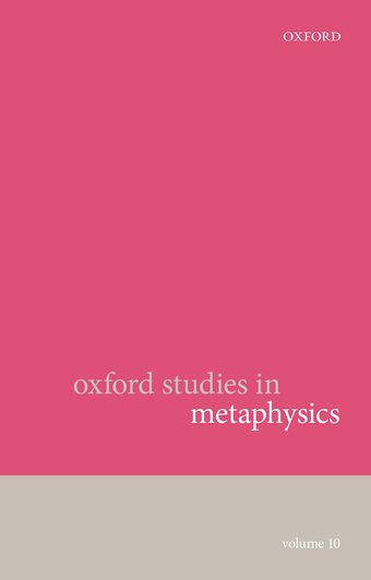 Oxford Studies in Metaphysics, Volume 10 book cover