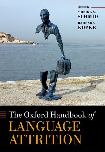 The Oxford Handbook of Language Attrition book cover