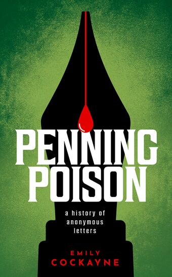 Penning Poison A history of anonymous letters book cover