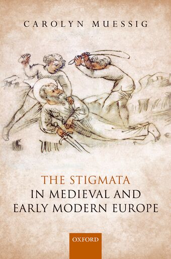 The Stigmata in Medieval and Early Modern Europe book cover