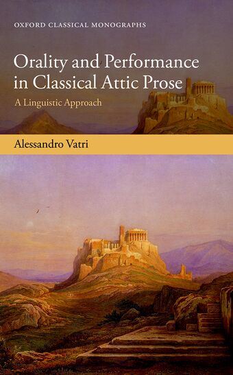 Orality and Performance in Classical Attic Prose book cover