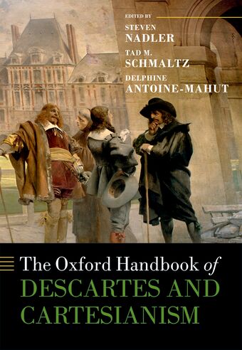 The Oxford Handbook of Descartes and Cartesianism book cover