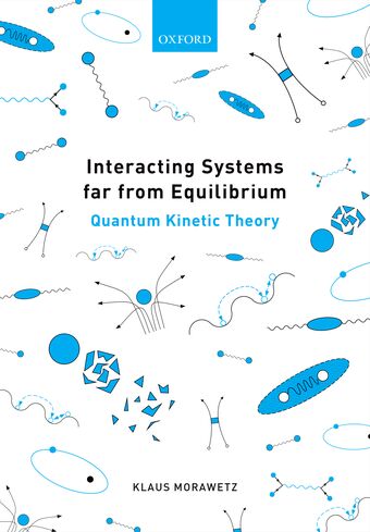 Interacting Systems far from Equilibrium Quantum Kinetic Theory book cover