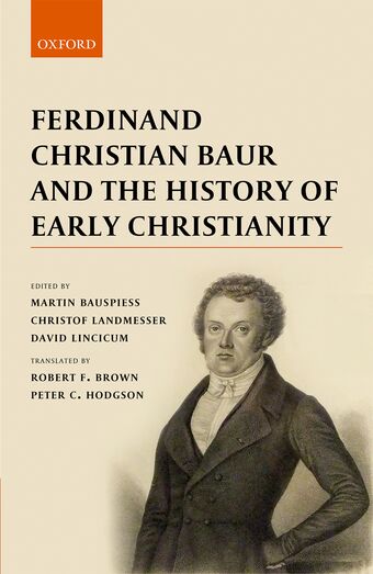 Ferdinand Christian Baur and the History of Early Christianity book cover
