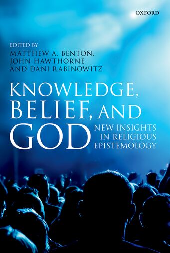 Knowledge, Belief, and God book cover