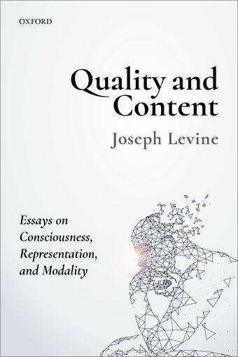 Quality and Content Essays on Consciousness, Representation, and Modality book cover