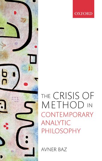 The Crisis of Method in Contemporary Analytic Philosophy book cover