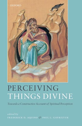 Perceiving Things Divine Towards a Constructive Account of Spiritual Perception book cover