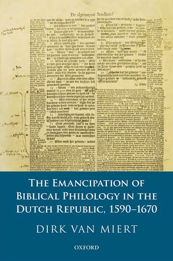 The Emancipation of Biblical Philology in the Dutch Republic, 1590-1670 book cover