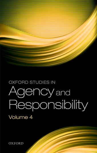 Oxford Studies in Agency and Responsibility, Volume 4 book cover