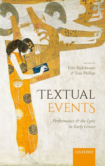 Textual Events Performance and the Lyric in Early Greece book cover