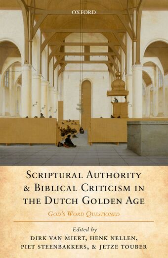 Scriptural Authority and Biblical Criticism in the Dutch Golden Age book cover