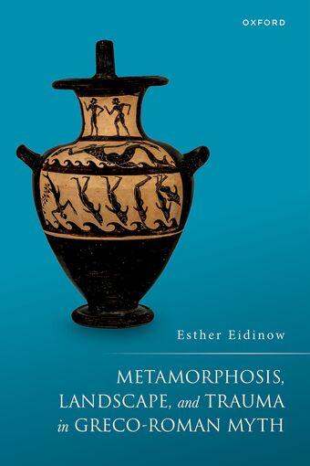 Metamorphosis, Landscape, and Trauma in Greco-Roman Myth book cover