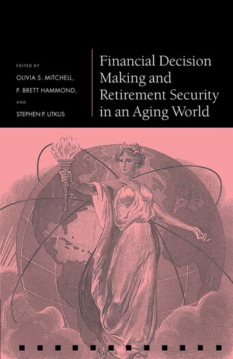 Financial Decision Making and Retirement Security in an Aging World book cover