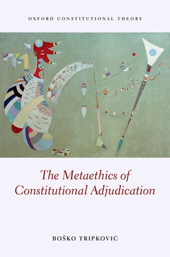 The Metaethics of Constitutional Adjudication book cover
