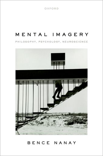 Mental Imagery Philosophy, Psychology, Neuroscience book cover