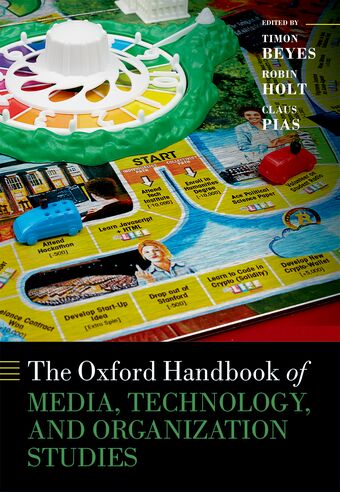 The Oxford Handbook of Media, Technology, and Organization Studies book cover
