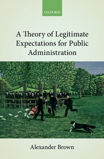 A Theory of Legitimate Expectations for Public Administration book cover