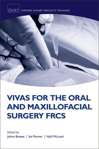 Vivas for the Oral and Maxillofacial Surgery FRCS book cover