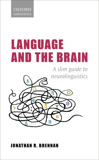 Language and the Brain A Slim Guide to Neurolinguistics book cover