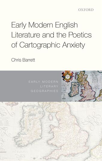 Early Modern English Literature and the Poetics of Cartographic Anxiety book cover