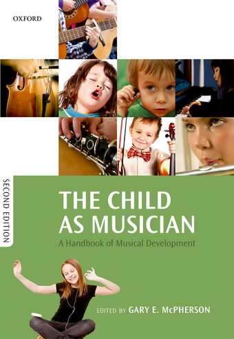The Child as Musician A handbook of musical development book cover