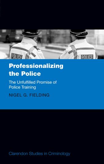 Professionalizing the Police book cover