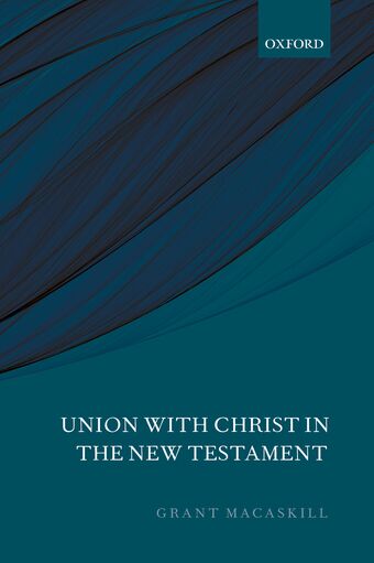 Union with Christ in the New Testament book cover