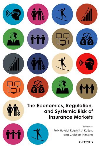 The Economics, Regulation, and Systemic Risk of Insurance Markets book cover
