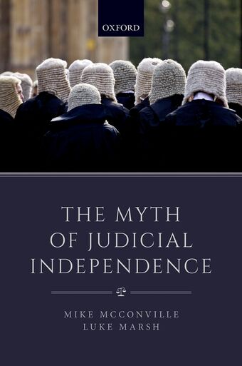 The Myth of Judicial Independence book cover