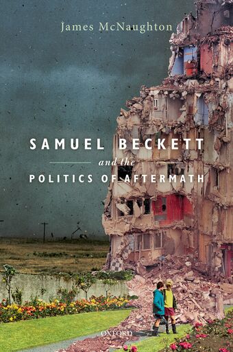 Samuel Beckett and the Politics of Aftermath book cover